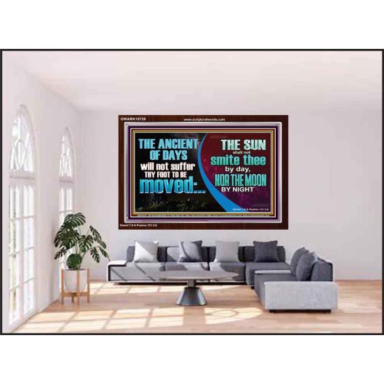 THE ANCIENT OF DAYS WILL NOT SUFFER THY FOOT TO BE MOVED  Scripture Wall Art  GWARK10728  