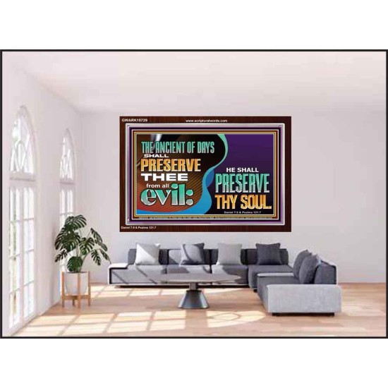 THE ANCIENT OF DAYS SHALL PRESERVE THEE FROM ALL EVIL  Scriptures Wall Art  GWARK10729  