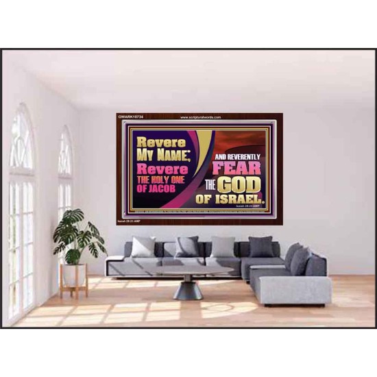 REVERE MY NAME AND REVERENTLY FEAR THE GOD OF ISRAEL  Scriptures Décor Wall Art  GWARK10734  