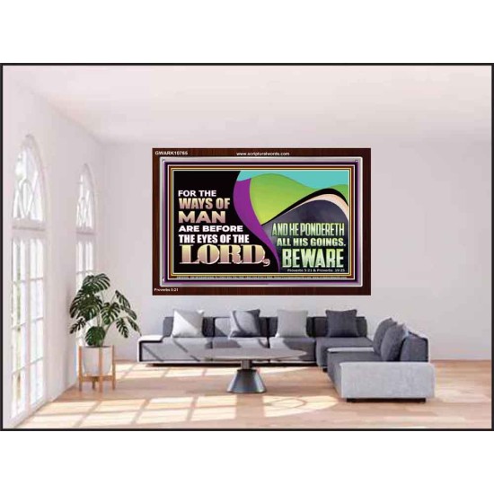 THE WAYS OF MAN ARE BEFORE THE EYES OF THE LORD  Contemporary Christian Wall Art Acrylic Frame  GWARK10765  