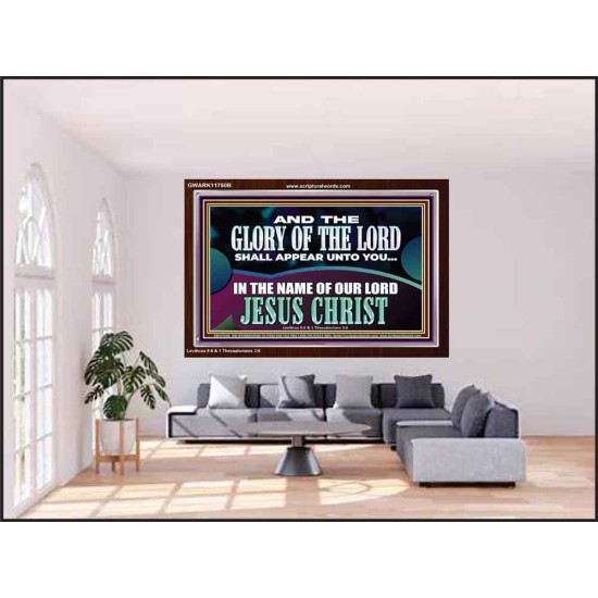 AND THE GLORY OF THE LORD SHALL APPEAR UNTO YOU  Children Room Wall Acrylic Frame  GWARK11750B  