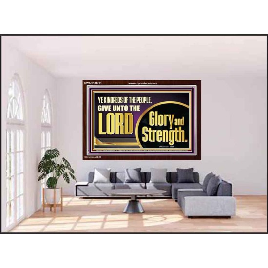 GIVE UNTO THE LORD GLORY AND STRENGTH  Sanctuary Wall Picture Acrylic Frame  GWARK11751  