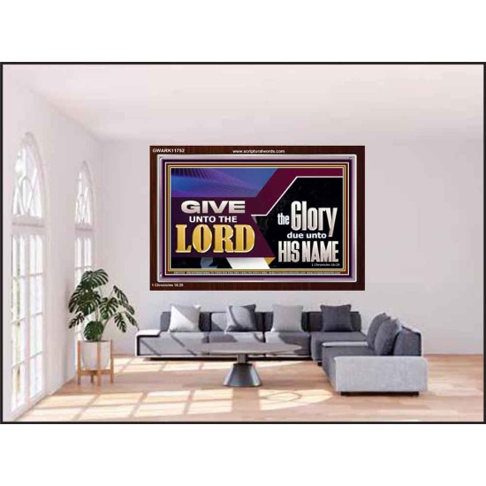 GIVE UNTO THE LORD GLORY DUE UNTO HIS NAME  Ultimate Inspirational Wall Art Acrylic Frame  GWARK11752  