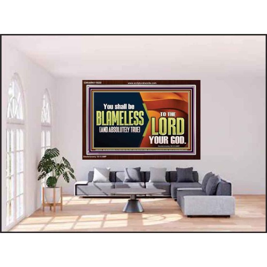 BE ABSOLUTELY TRUE TO THE LORD OUR GOD  Children Room Acrylic Frame  GWARK11920  