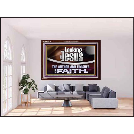 LOOKING UNTO JESUS THE AUTHOR AND FINISHER OF OUR FAITH  Modern Wall Art  GWARK12114  