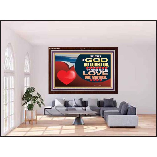 BELOVED IF GOD SO LOVED US  Custom Biblical Paintings  GWARK12130  