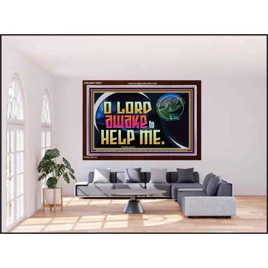 O LORD AWAKE TO HELP ME  Scriptures Décor Wall Art  GWARK12697  