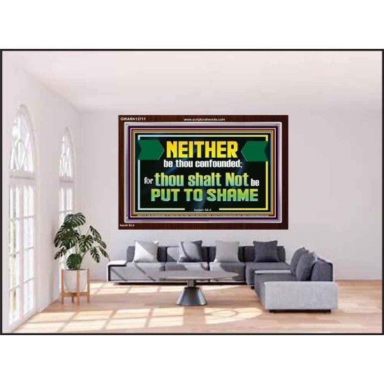 NEITHER BE THOU CONFOUNDED  Encouraging Bible Verses Acrylic Frame  GWARK12711  