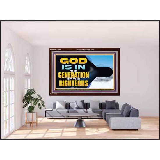 GOD IS IN THE GENERATION OF THE RIGHTEOUS  Scripture Art  GWARK12722  