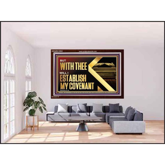 WITH THEE WILL I ESTABLISH MY COVENANT  Bible Verse Wall Art  GWARK12953  