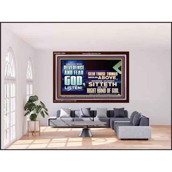 SEEK THOSE THINGS WHICH ARE ABOVE WHERE CHRIST SITTETH  Eternal Power Acrylic Frame  GWARK13062  