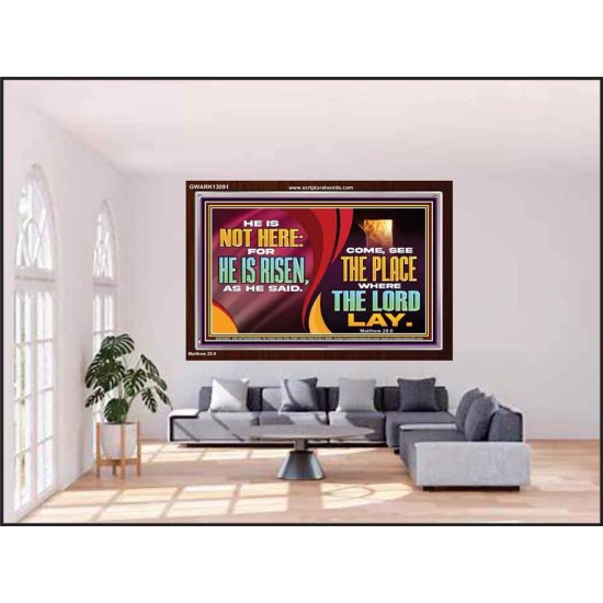 HE IS NOT HERE FOR HE IS RISEN  Children Room Wall Acrylic Frame  GWARK13091  