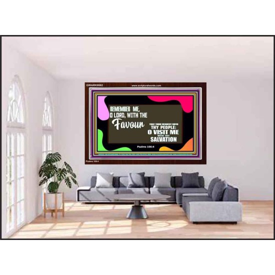 REMEMBER ME O GOD WITH THY FAVOUR AND SALVATION  Ultimate Inspirational Wall Art Acrylic Frame  GWARK9582  