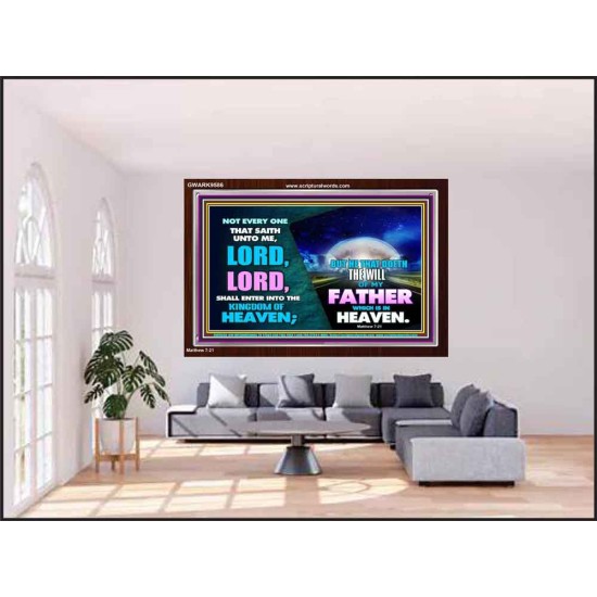 DOING THE WILL OF GOD ONE OF THE KEY TO KINGDOM OF HEAVEN  Righteous Living Christian Acrylic Frame  GWARK9586  