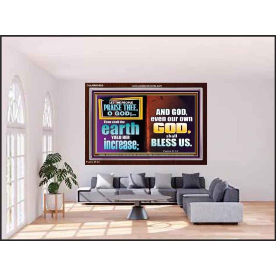 THE EARTH SHALL YIELD HER INCREASE FOR YOU  Inspirational Bible Verses Acrylic Frame  GWARK9895  
