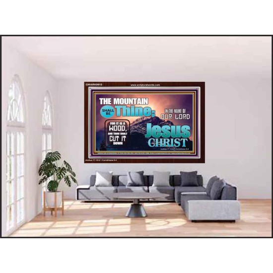 IN JESUS CHRIST MIGHTY NAME MOUNTAIN SHALL BE THINE  Hallway Wall Acrylic Frame  GWARK9910  