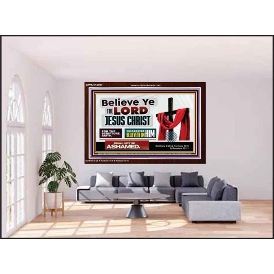 WHOSOEVER BELIEVETH ON HIM SHALL NOT BE ASHAMED  Contemporary Christian Wall Art  GWARK9917  