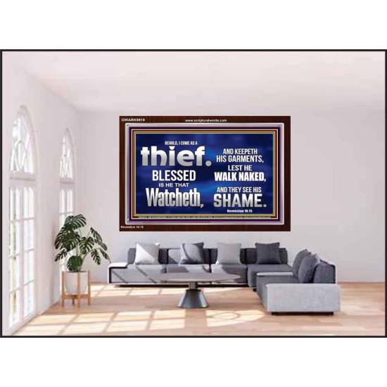 BLESSED IS HE THAT IS WATCHING AND KEEP HIS GARMENTS  Scripture Art Prints Acrylic Frame  GWARK9919  