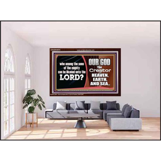 WHO CAN BE LIKENED TO OUR GOD JEHOVAH  Scriptural Décor  GWARK9978  