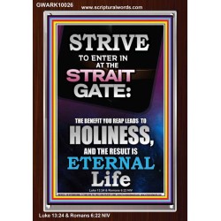 STRAIT GATE LEADS TO HOLINESS THE RESULT ETERNAL LIFE  Ultimate Inspirational Wall Art Portrait  GWARK10026  "25x33"