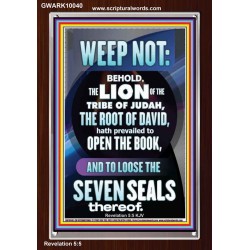 WEEP NOT THE LION OF THE TRIBE OF JUDAH HAS PREVAILED  Large Portrait  GWARK10040  "25x33"