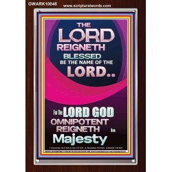 THE LORD GOD OMNIPOTENT REIGNETH IN MAJESTY  Wall Décor Prints  GWARK10048  "25x33"