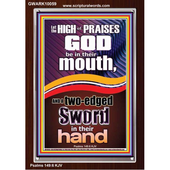THE HIGH PRAISES OF GOD AND THE TWO EDGED SWORD  Inspiration office Arts Picture  GWARK10059  