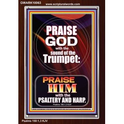 PRAISE HIM WITH TRUMPET, PSALTERY AND HARP  Inspirational Bible Verses Portrait  GWARK10063  "25x33"