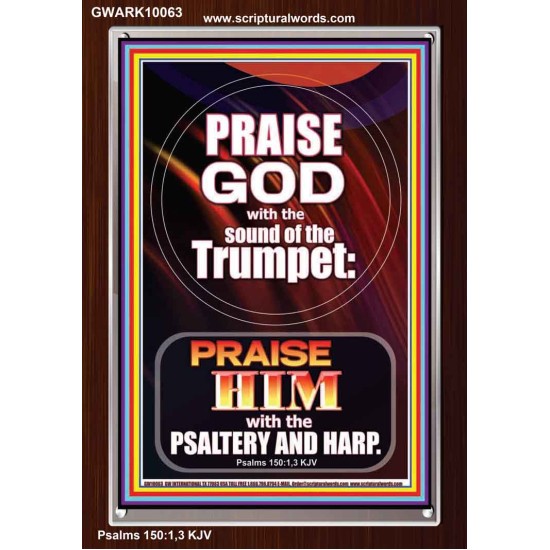 PRAISE HIM WITH TRUMPET, PSALTERY AND HARP  Inspirational Bible Verses Portrait  GWARK10063  
