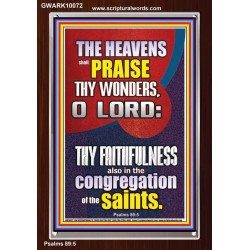 THE HEAVENS SHALL PRAISE THY WONDERS O LORD ALMIGHTY  Christian Quote Picture  GWARK10072  "25x33"