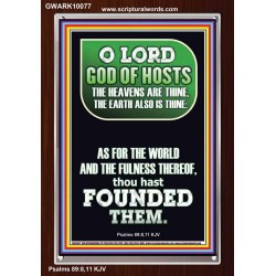 O LORD GOD OF HOST CREATOR OF HEAVEN AND THE EARTH  Unique Bible Verse Portrait  GWARK10077  "25x33"