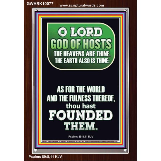 O LORD GOD OF HOST CREATOR OF HEAVEN AND THE EARTH  Unique Bible Verse Portrait  GWARK10077  