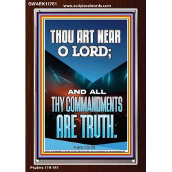 O LORD ALL THY COMMANDMENTS ARE TRUTH  Christian Quotes Portrait  GWARK11781  "25x33"