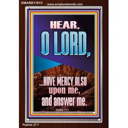 BECAUSE OF YOUR GREAT MERCIES PLEASE ANSWER US O LORD  Art & Wall Décor  GWARK11813  "25x33"