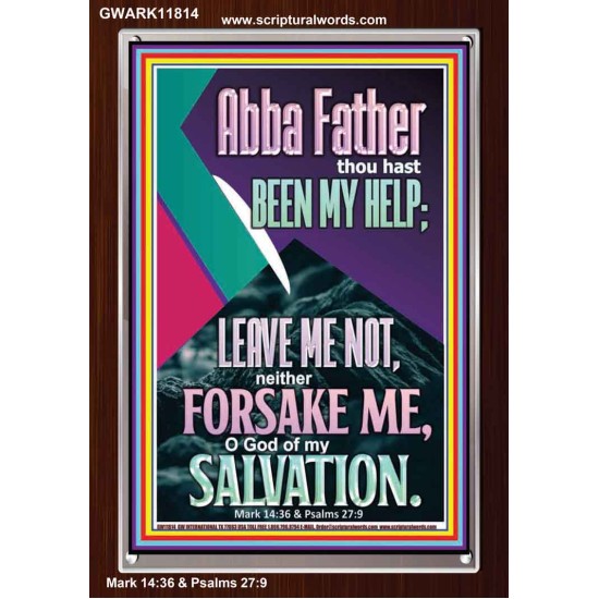 ABBA FATHER THOU HAST BEEN OUR HELP IN AGES PAST  Wall Décor  GWARK11814  