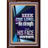 SEEK THE LORD AND HIS STRENGTH AND SEEK HIS FACE EVERMORE  Wall Décor  GWARK11815  "25x33"