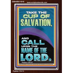 TAKE THE CUP OF SALVATION AND CALL UPON THE NAME OF THE LORD  Modern Wall Art  GWARK11818  "25x33"