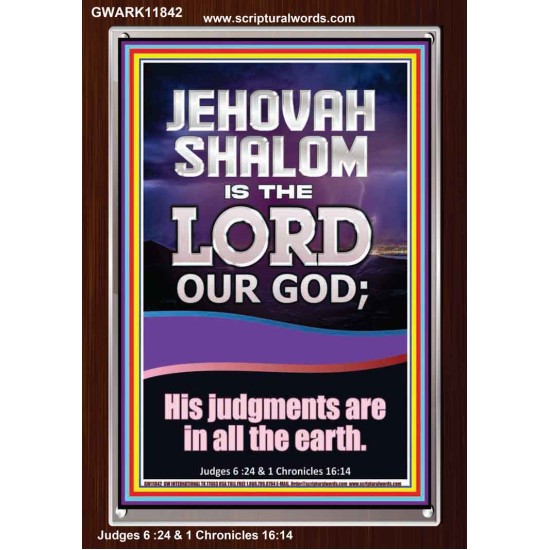 JEHOVAH SHALOM HIS JUDGEMENT ARE IN ALL THE EARTH  Custom Art Work  GWARK11842  