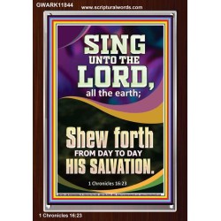 SHEW FORTH FROM DAY TO DAY HIS SALVATION  Unique Bible Verse Portrait  GWARK11844  "25x33"