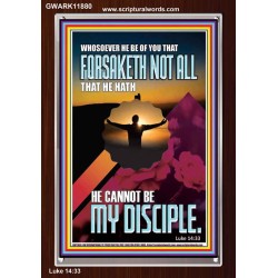 YOU ARE MY DISCIPLE WHEN YOU FORSAKETH ALL BECAUSE OF ME  Large Scriptural Wall Art  GWARK11880  