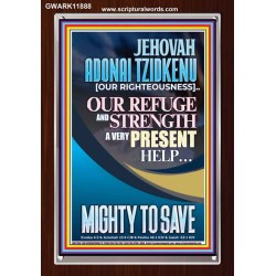 JEHOVAH ADONAI TZIDKENU OUR RIGHTEOUSNESS MIGHTY TO SAVE  Children Room  GWARK11888  "25x33"