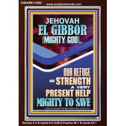 JEHOVAH EL GIBBOR MIGHTY GOD OUR REFUGE AND STRENGTH  Unique Power Bible Portrait  GWARK11892  "25x33"