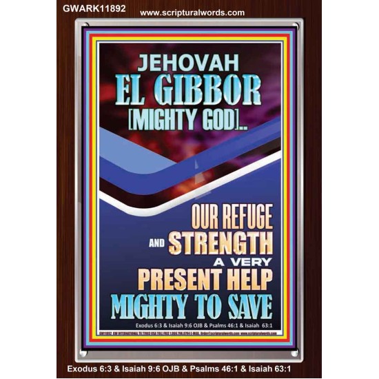 JEHOVAH EL GIBBOR MIGHTY GOD OUR REFUGE AND STRENGTH  Unique Power Bible Portrait  GWARK11892  