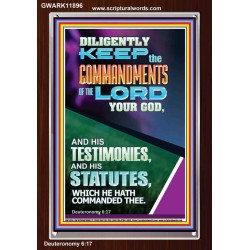 DILIGENTLY KEEP THE COMMANDMENTS OF THE LORD OUR GOD  Church Portrait  GWARK11896  "25x33"