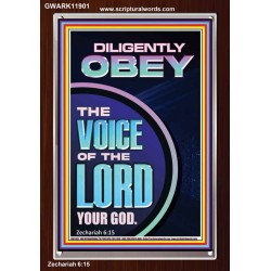 DILIGENTLY OBEY THE VOICE OF THE LORD OUR GOD  Unique Power Bible Portrait  GWARK11901  "25x33"
