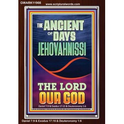 THE ANCIENT OF DAYS JEHOVAH NISSI THE LORD OUR GOD  Ultimate Inspirational Wall Art Picture  GWARK11908  "25x33"