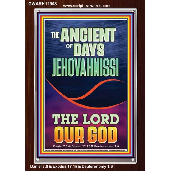 THE ANCIENT OF DAYS JEHOVAH NISSI THE LORD OUR GOD  Ultimate Inspirational Wall Art Picture  GWARK11908  