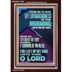 LET ME EXPERIENCE THY LOVINGKINDNESS IN THE MORNING  Unique Power Bible Portrait  GWARK11928  "25x33"