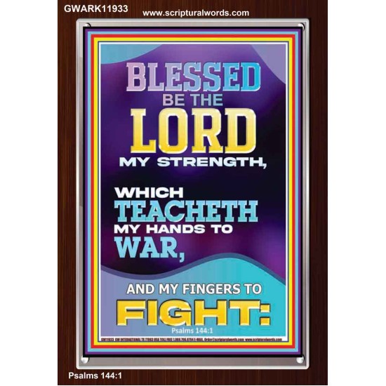 THE LORD MY STRENGTH WHICH TEACHETH MY HANDS TO WAR  Children Room  GWARK11933  