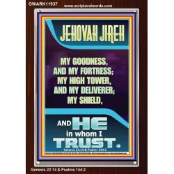 JEHOVAH JIREH MY GOODNESS MY HIGH TOWER MY DELIVERER MY SHIELD  Unique Power Bible Portrait  GWARK11937  "25x33"